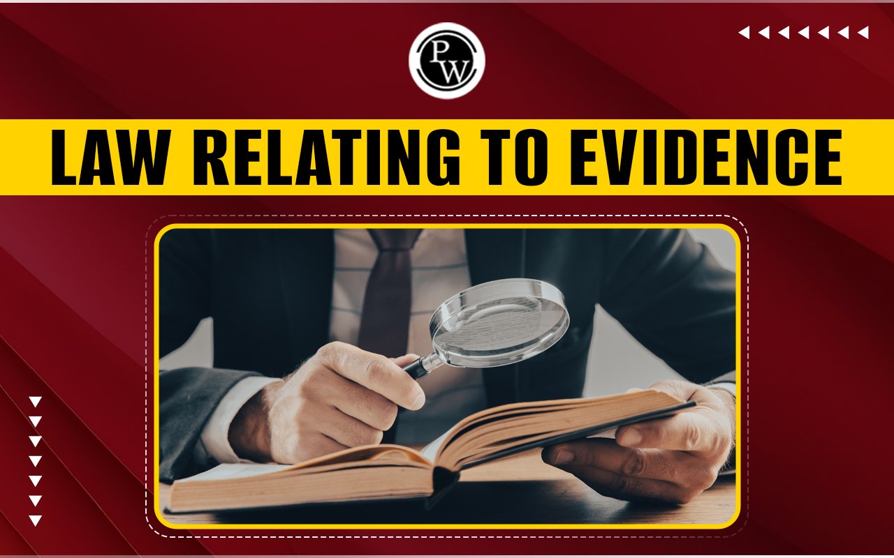 Law relating to Evidence