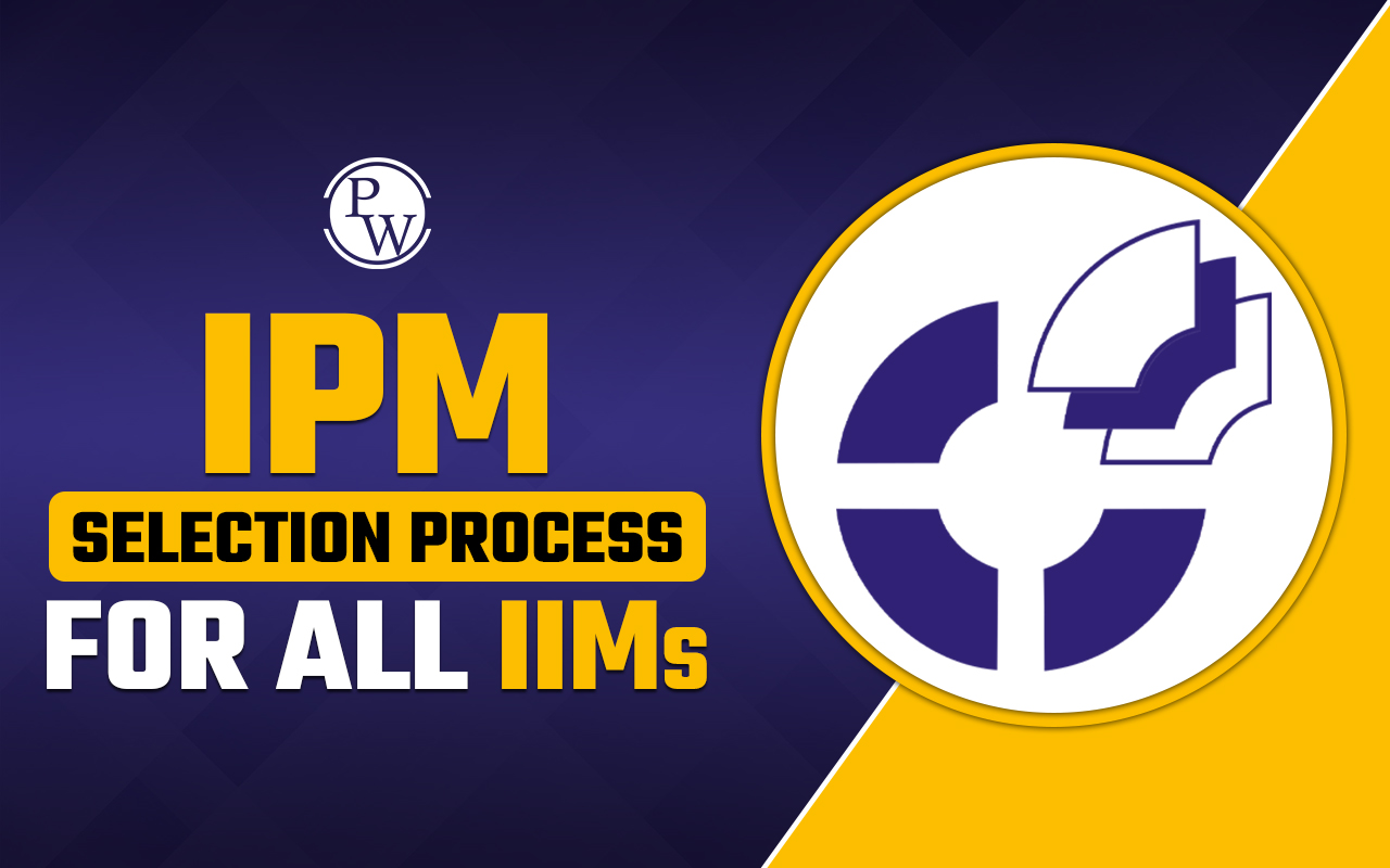 IPM Selection Process for All IIMs