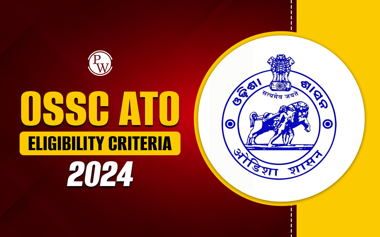OSSC ATO Eligibility Criteria 2024