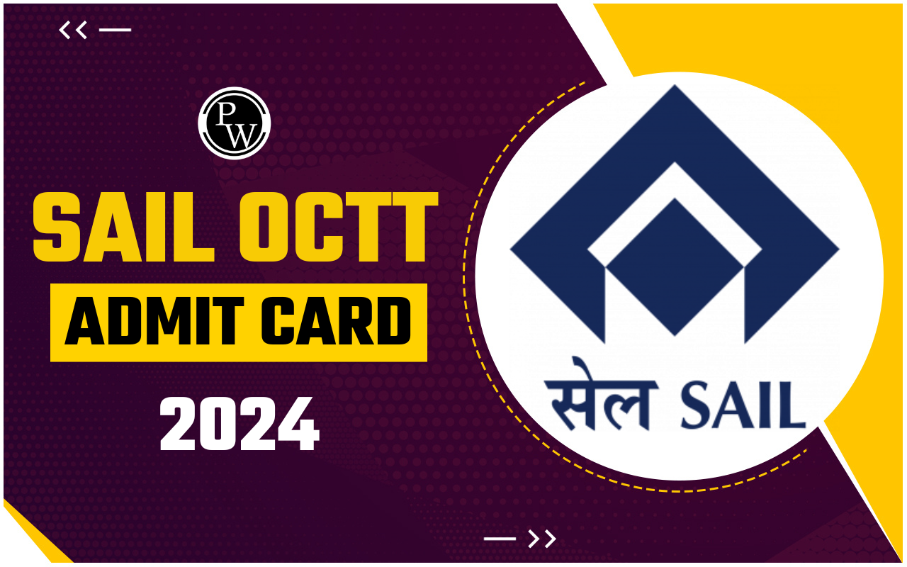 SAIL OCTT Admit Card 2024