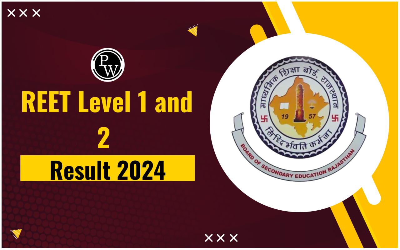 REET Level 1 and 2 Result 2024