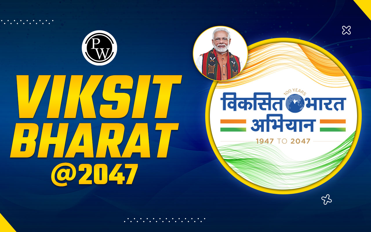 Viksit Bharat 2047