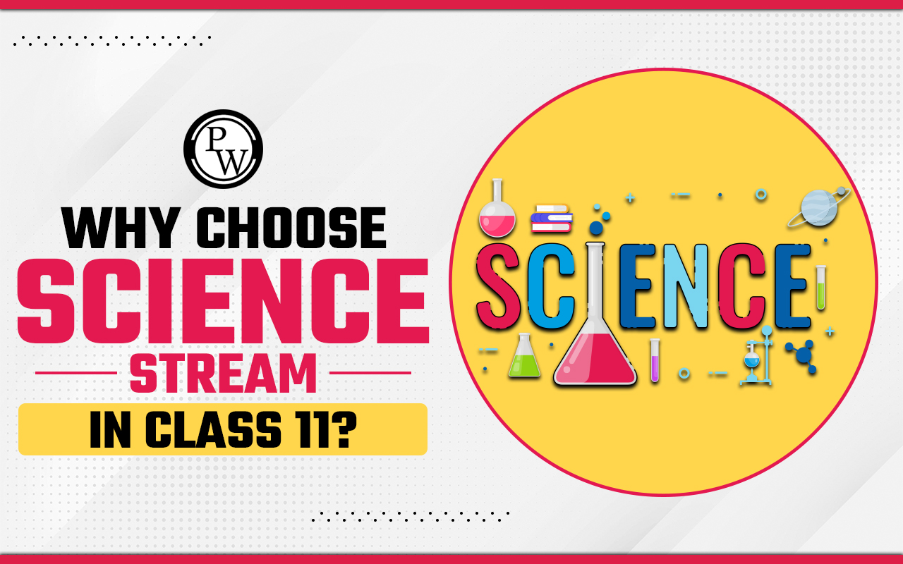 Why Choose Science Stream in Class 11?