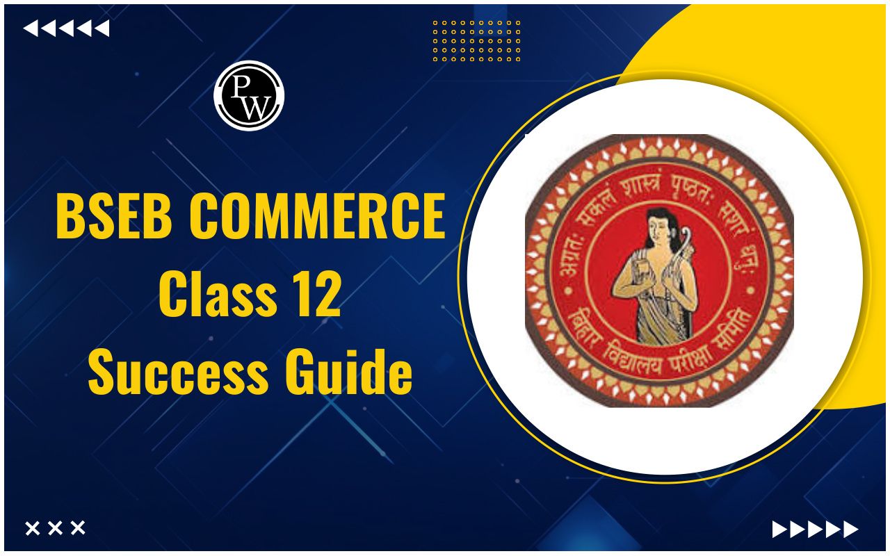 BSEB Commerce Class 12 Success Guide