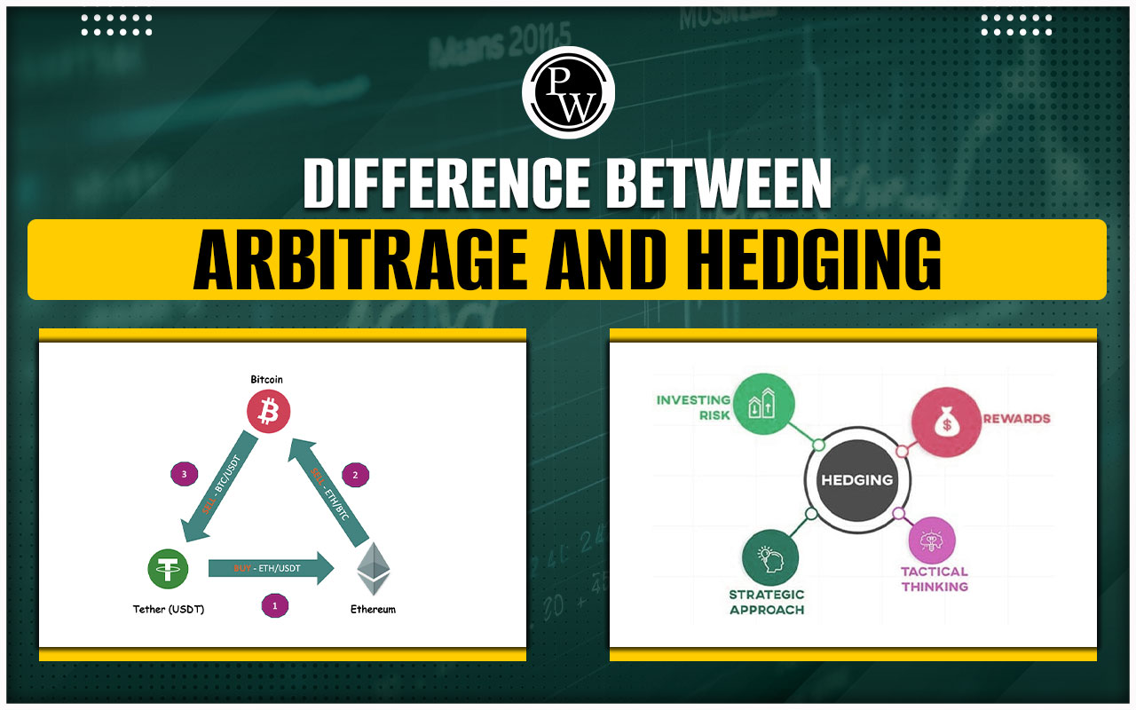 Difference Between Arbitrage and Hedging