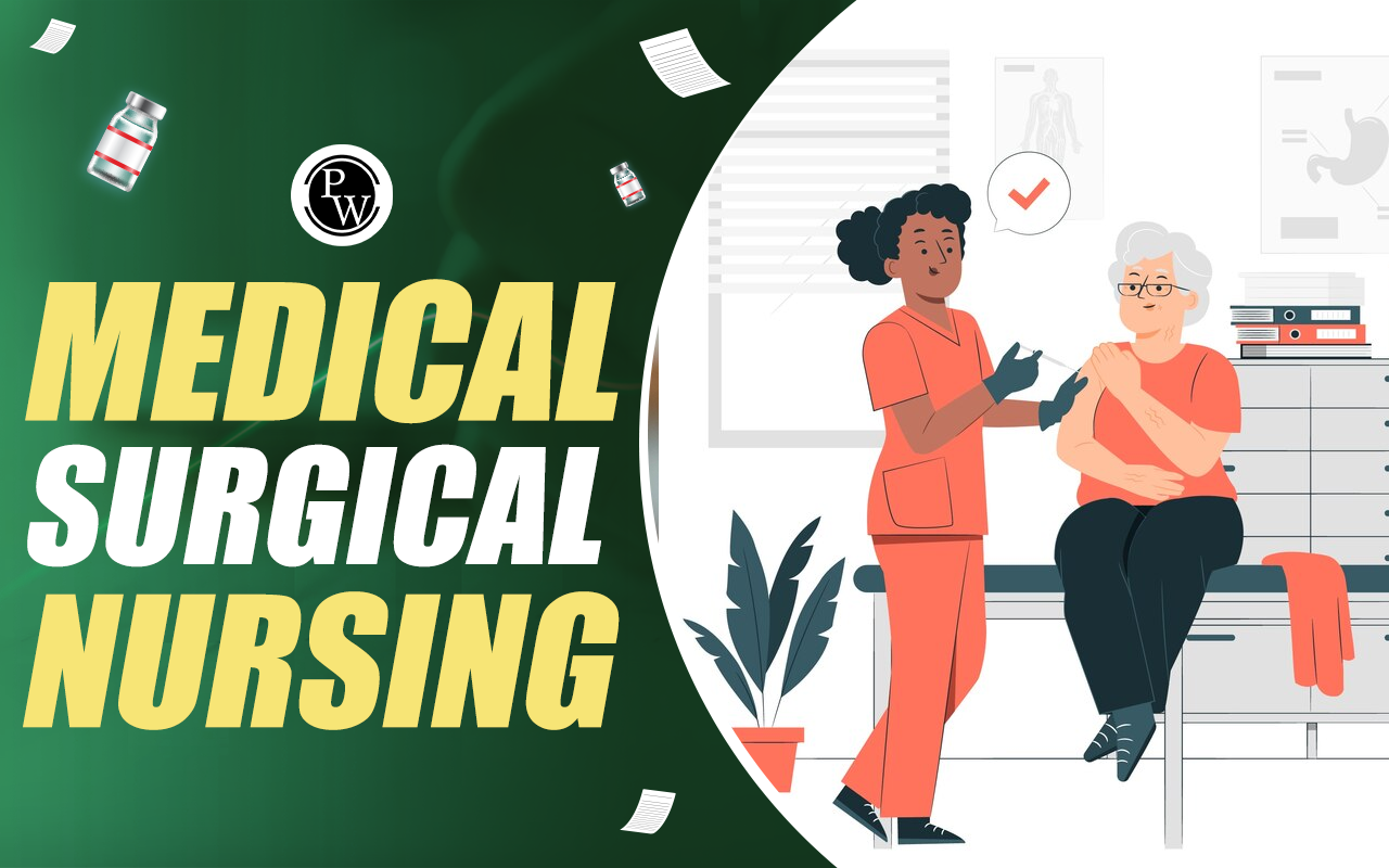 Medical Surgical Nursing, Definition, Syllabus, Career Scope