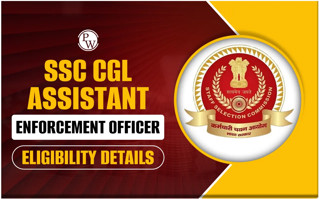 SSC CGL Assistant Enforcement Officer Eligibility