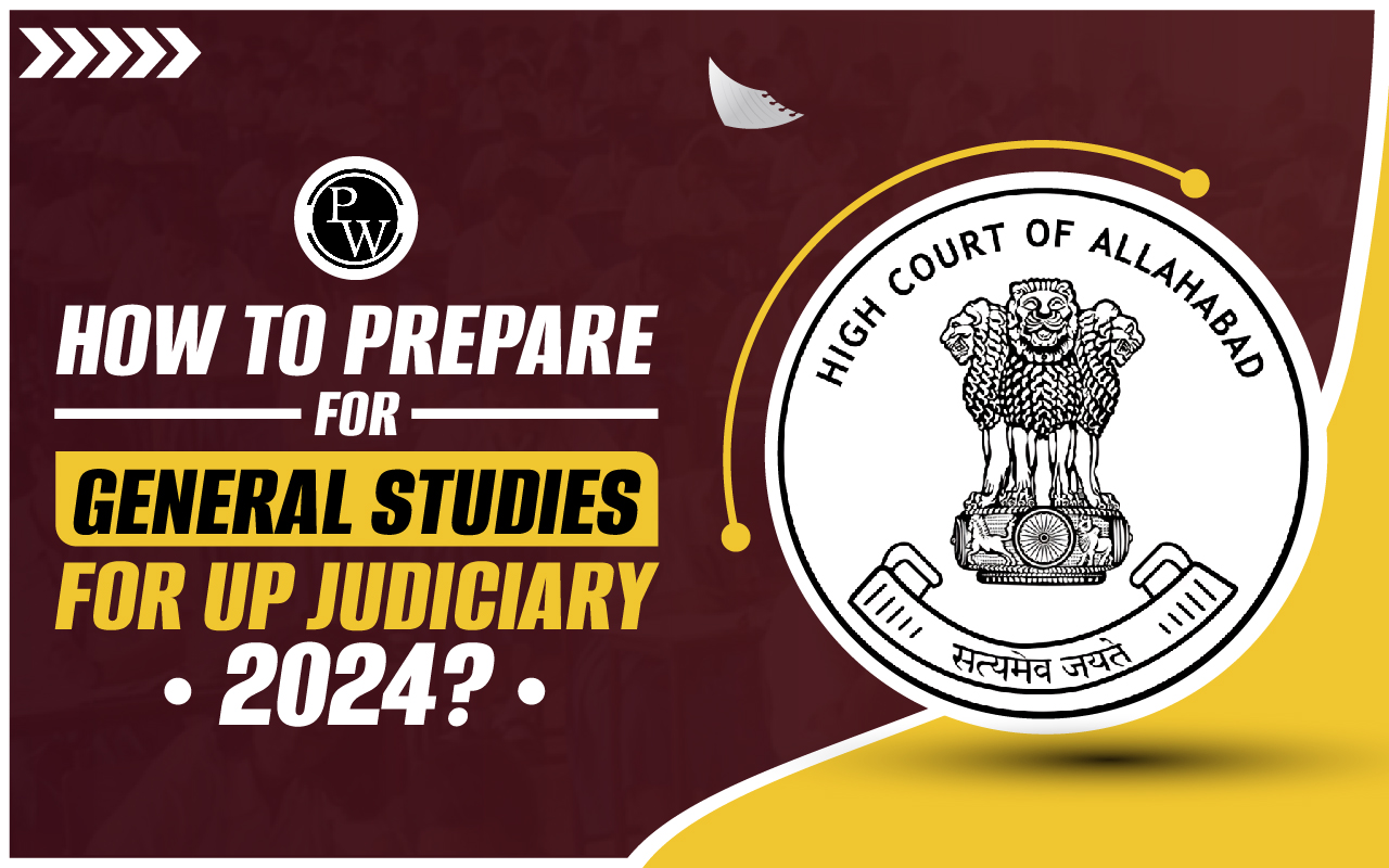How To Prepare For General Studies For UP Judiciary 2024