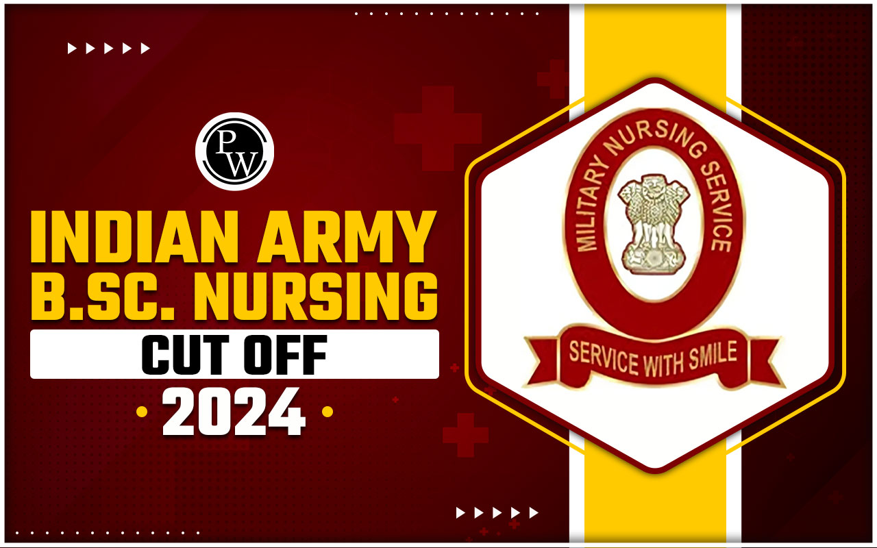 Indian Army B.Sc. Nursing Cut Off 2024, Check Previous Year Cut-Off & Minimum Qualifying Marks