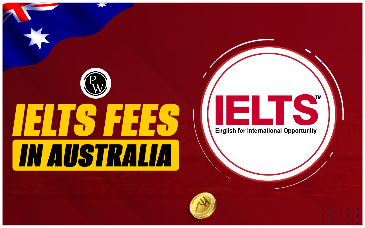 IELTS Fees in Australia