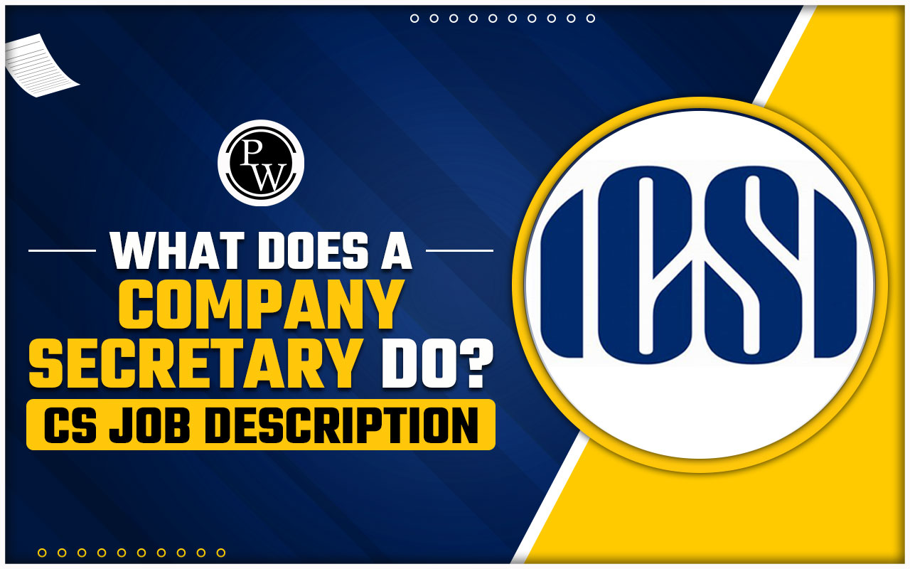 What Does a Company Secretary do? CS Job Description