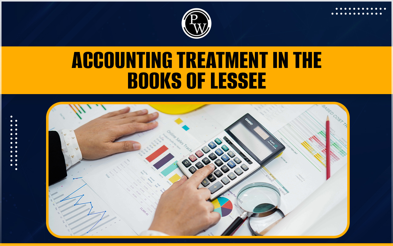 Accounting Treatment in the Books of Lessee