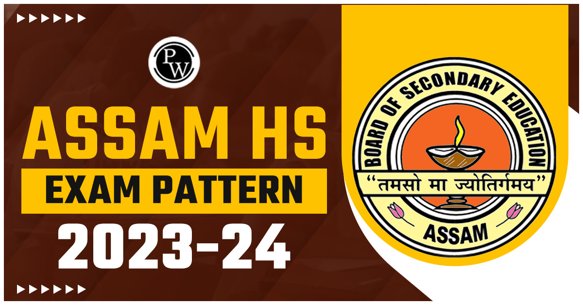 Assam HS Exam Pattern 2023-24