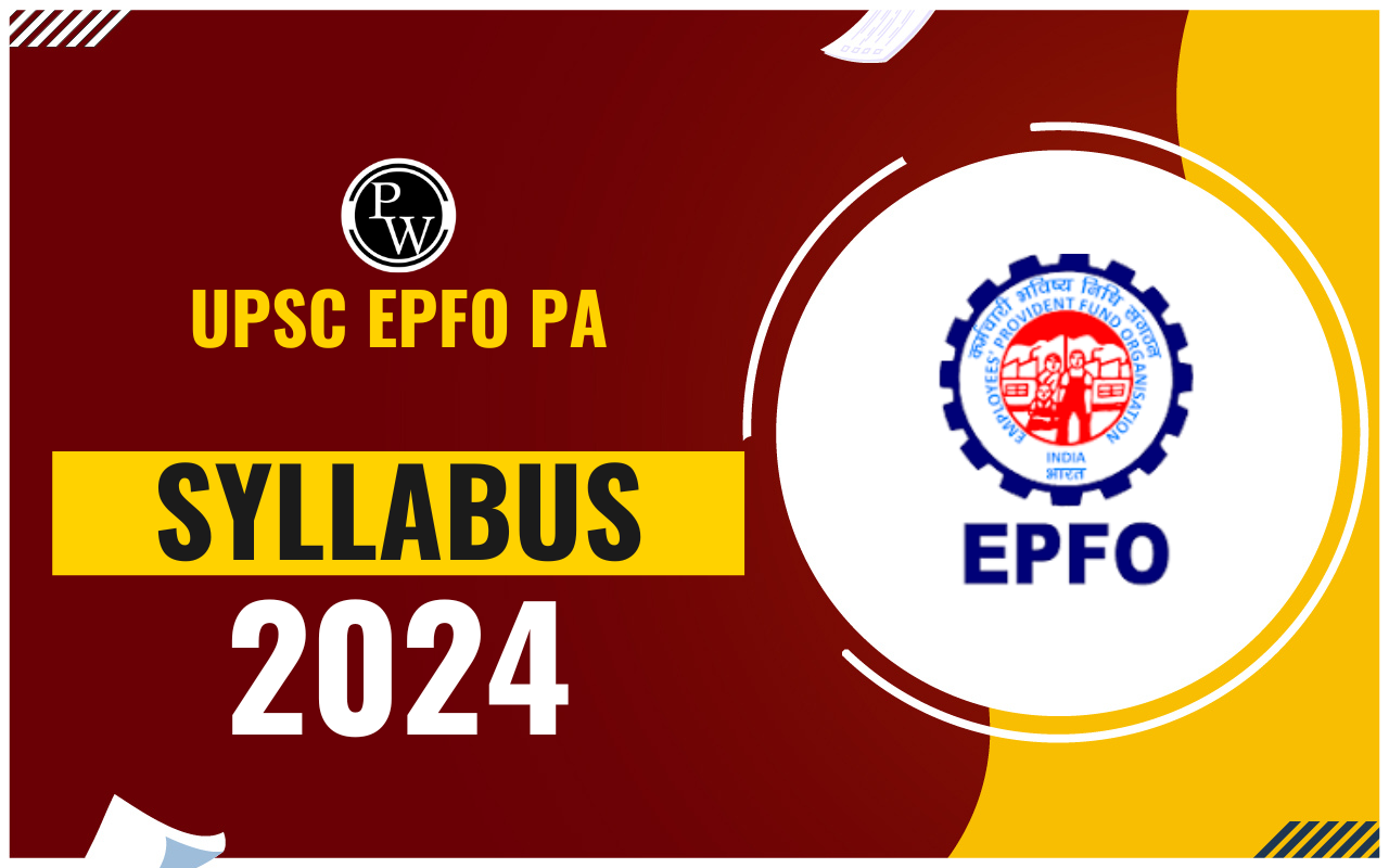 UPSC EPFO PA Syllabus 2024