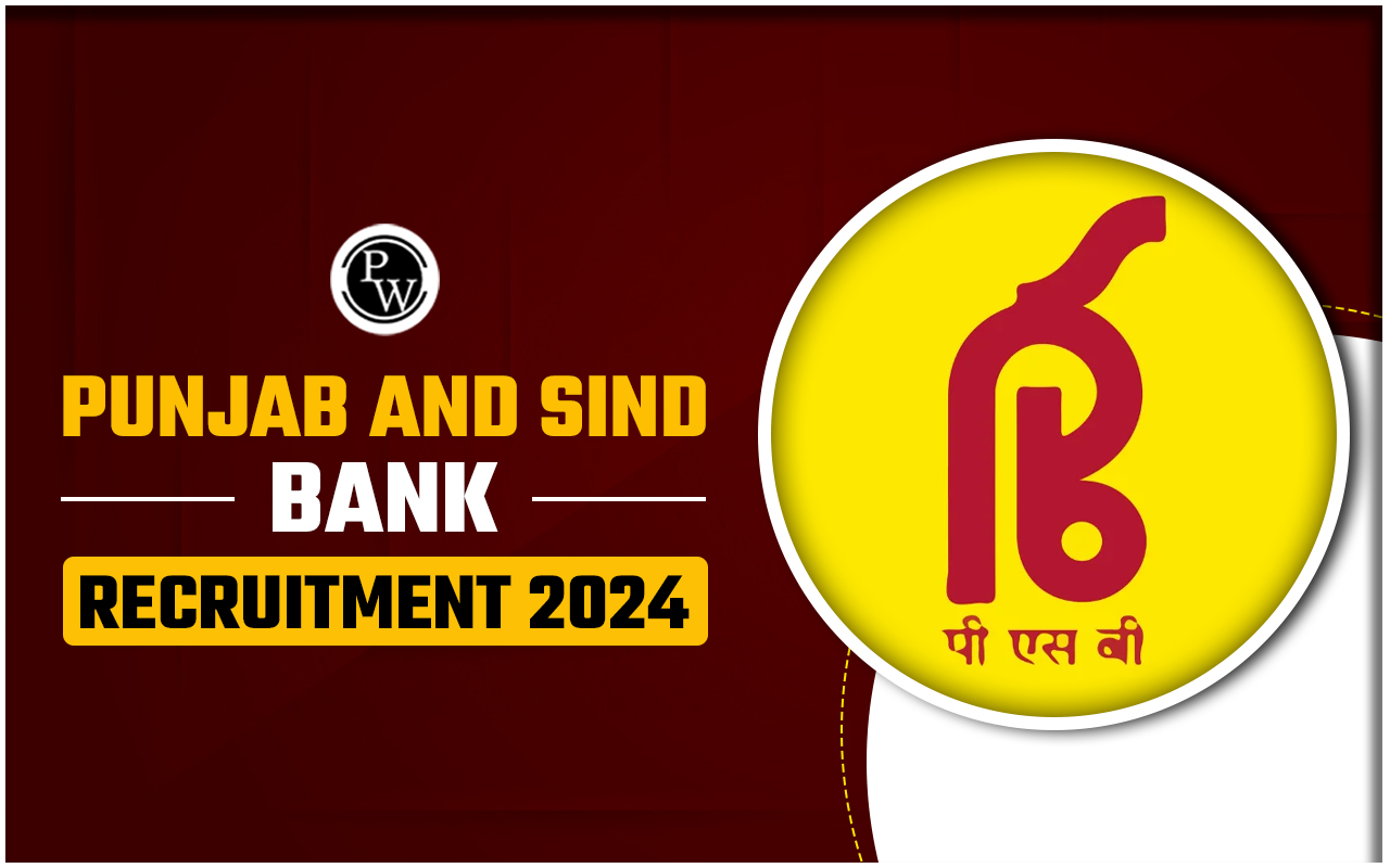 Punjab and Sind Bank Recruitment 2024