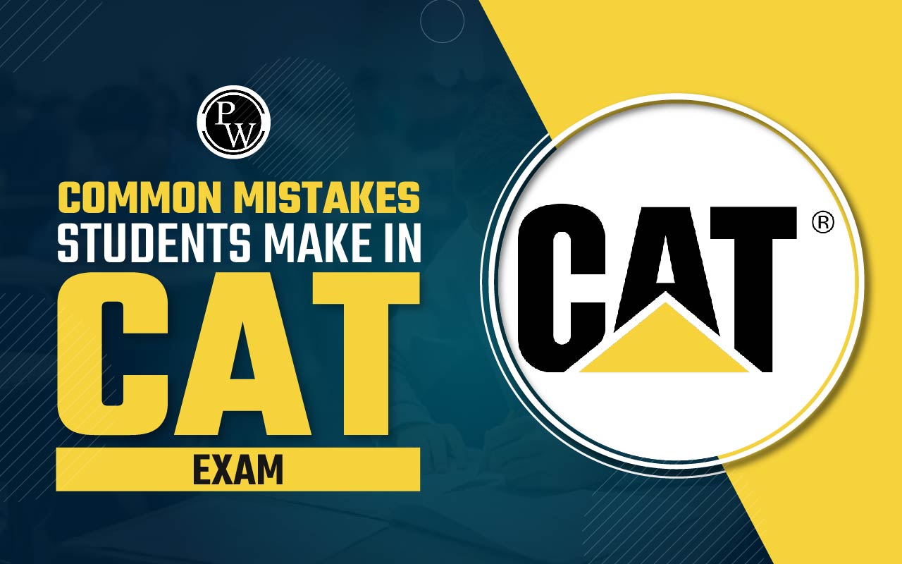 Common mistakes students make in CAT 2024 Exam