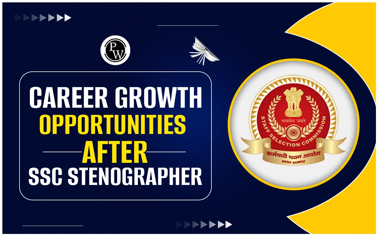 Career Growth Opportunities After SSC Stenographer
