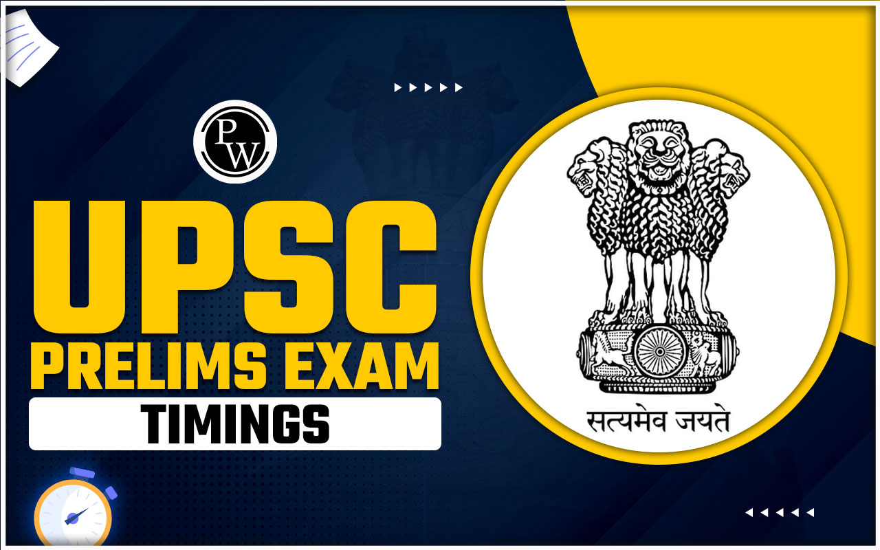 UPSC Prelims Exam Timing