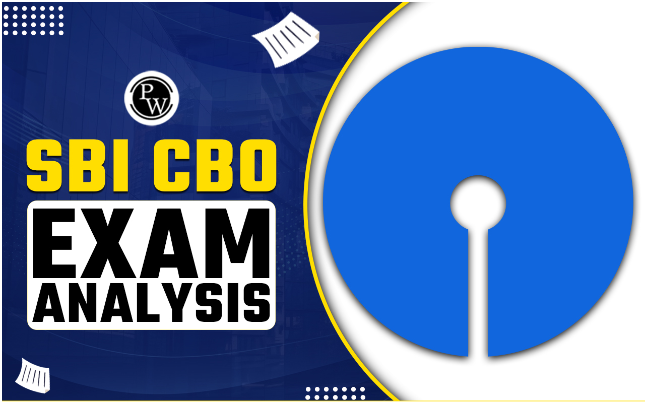 SBI CBO Exam Analysis 2024, Questions Asked & Difficulty Level