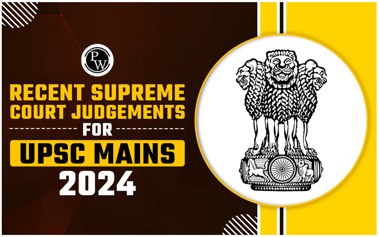 Supreme Court Judgements for UPSC Mains