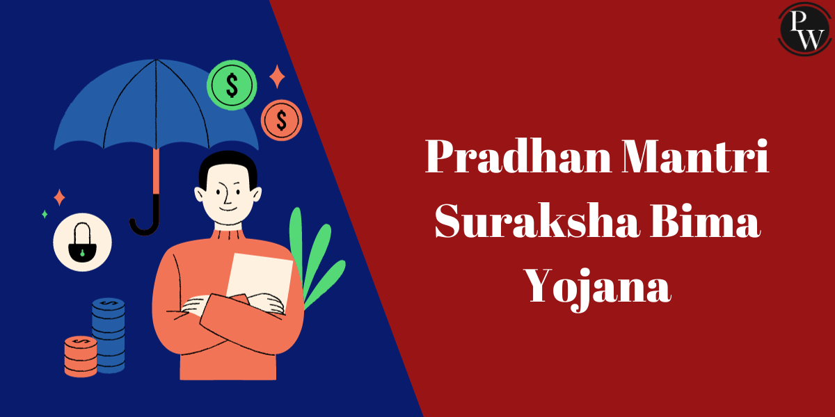 Pradhan Mantri Suraksha Bima Yojana