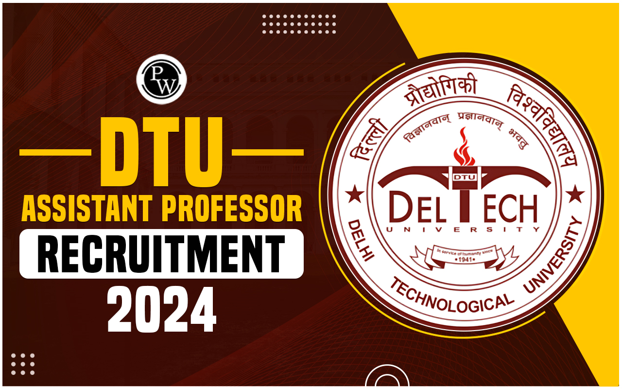 DTU Assistant Professor Recruitment 2024