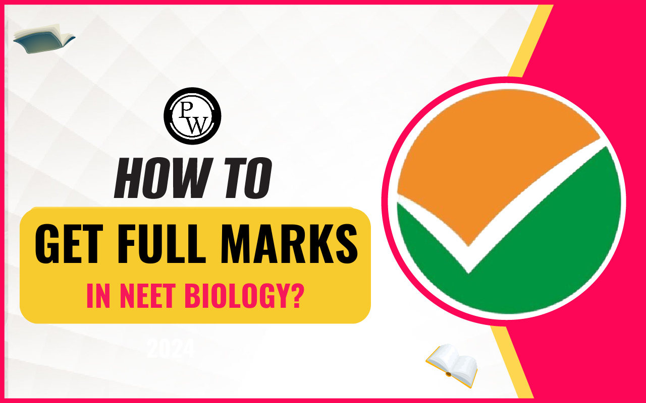 How Can I Get Full Marks in NEET Biology?