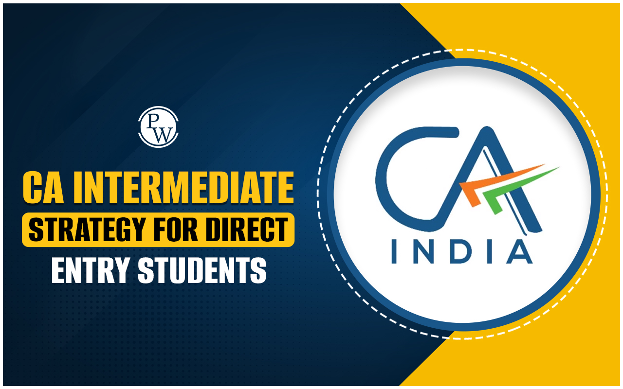 CA Intermediate Strategy for Direct Entry