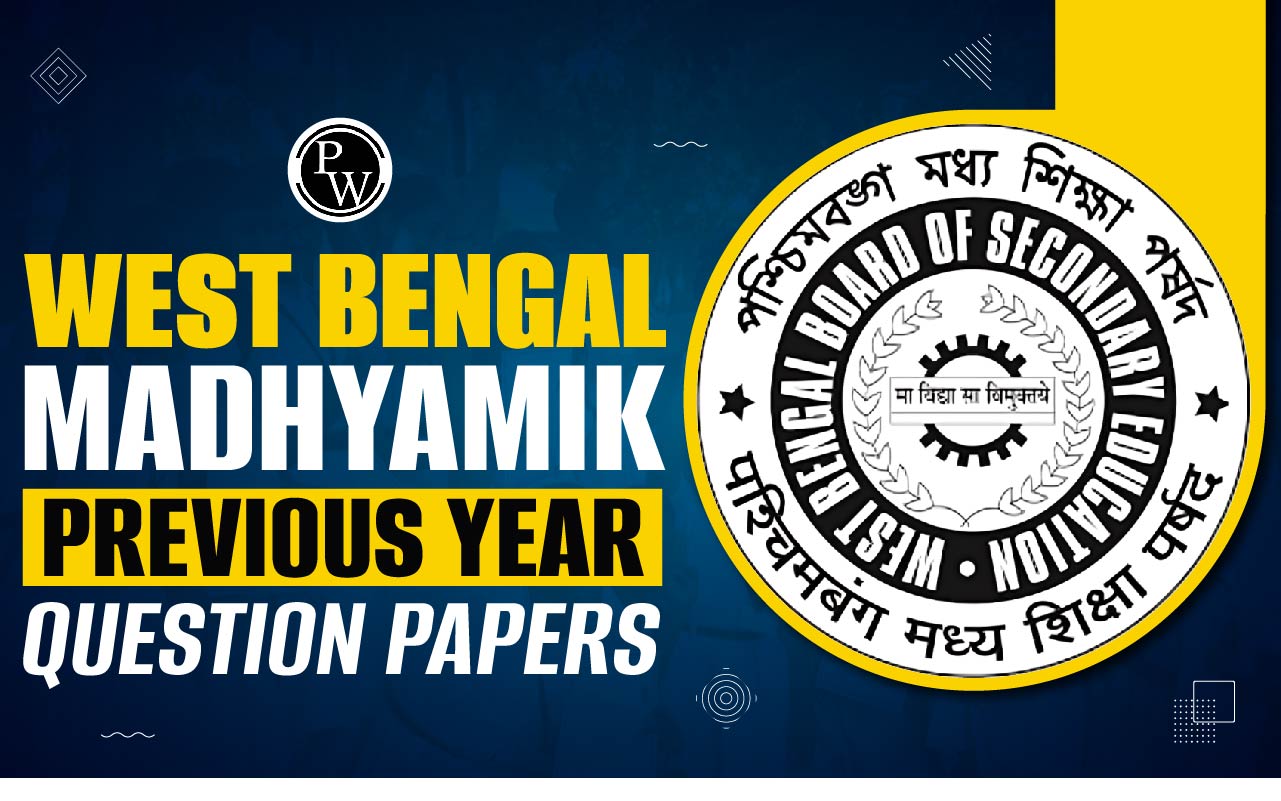 West Bengal Madhyamik Previous Year Question Papers