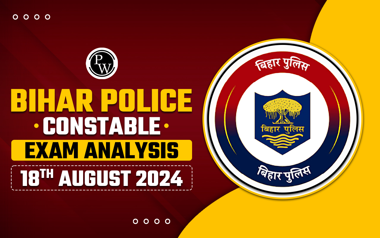Bihar Police Constable Exam Analysis 18th August 2024