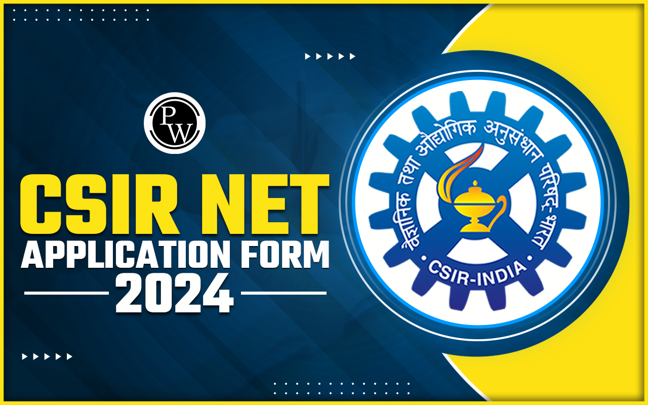 CSIR NET Application Form 2024