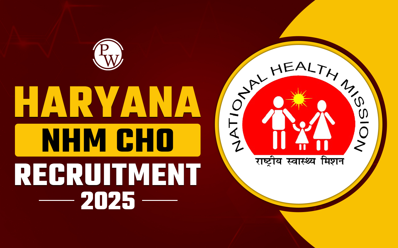 Haryana NHM CHO Recruitment 2025, Check Eligibility, Vacancy, Selection, Salary