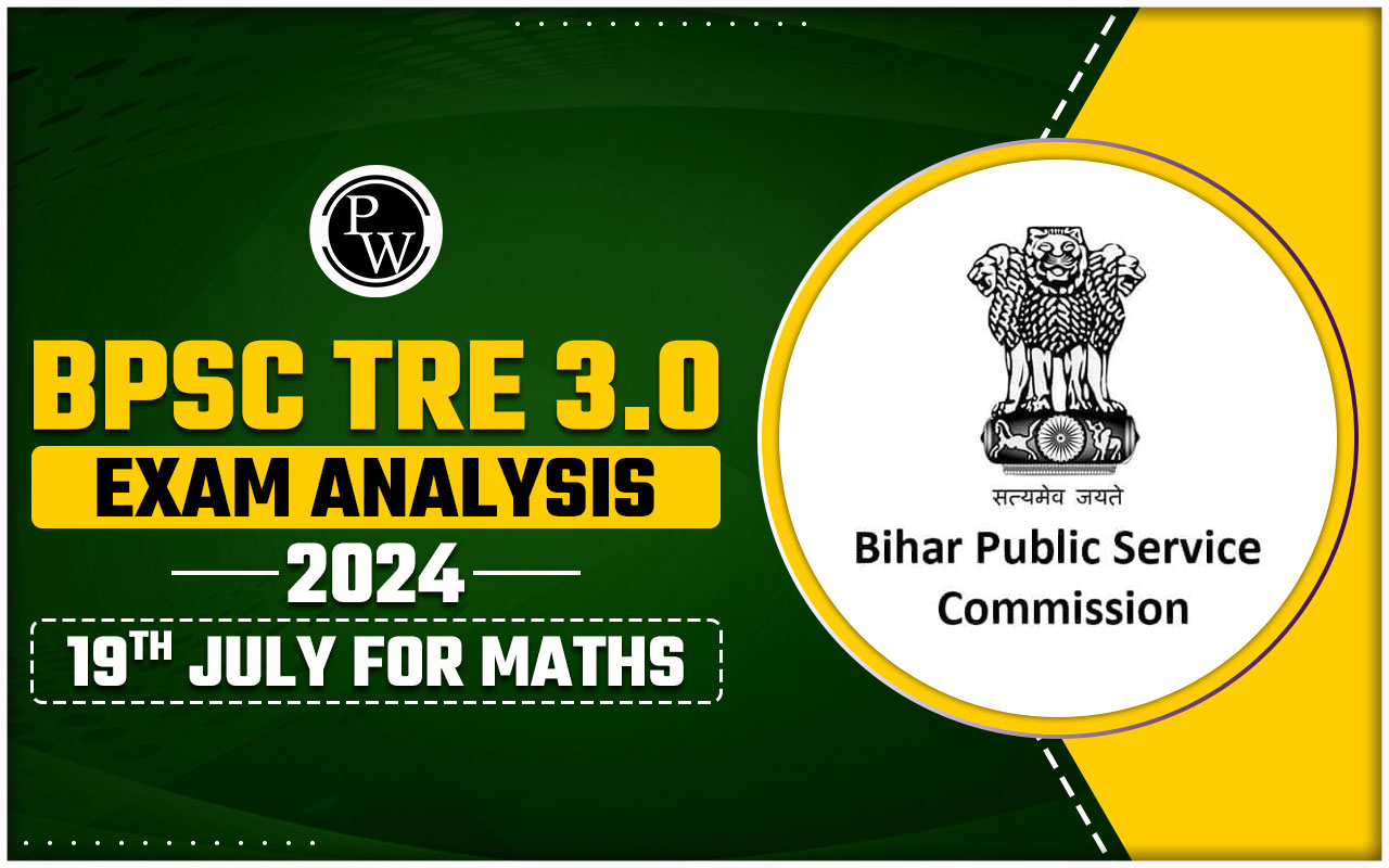 BPSC TRE 3.0 Exam Analysis 2024 19th July For Maths