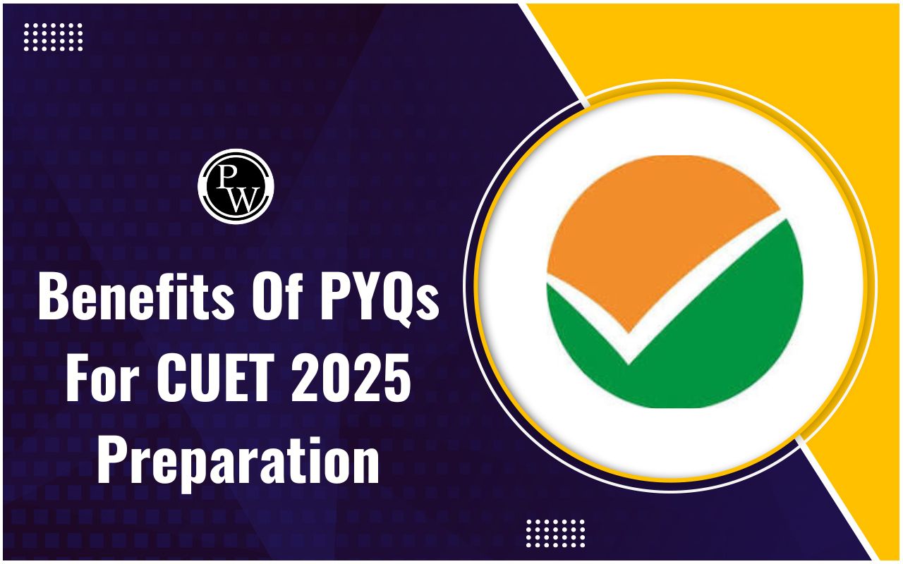 Benefits Of PYQs For CUET 2025 Preparation