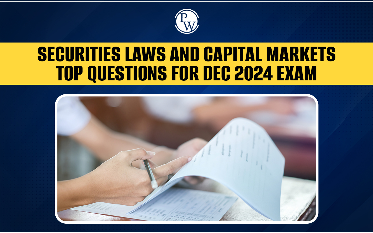 CS Executive Securities Law and Capital Market MCQs For Dec 2024 Exam