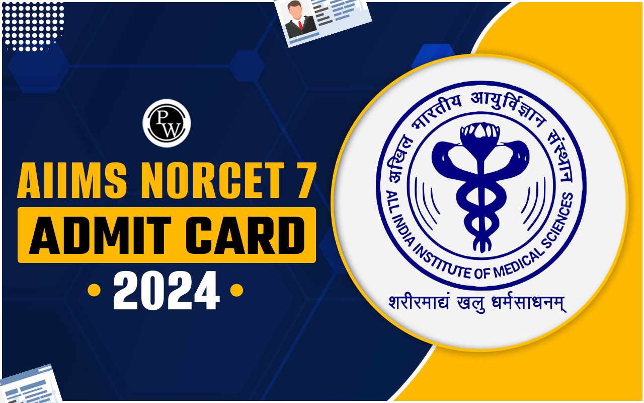 AIIMS NORCET 7 Admit Card