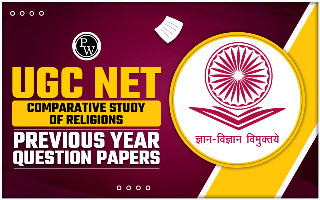 UGC NET Comparative Study of Religions Previous Year Question Papers