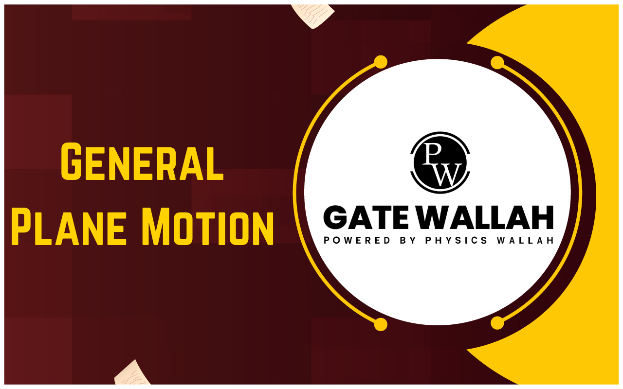 General Plane Motion