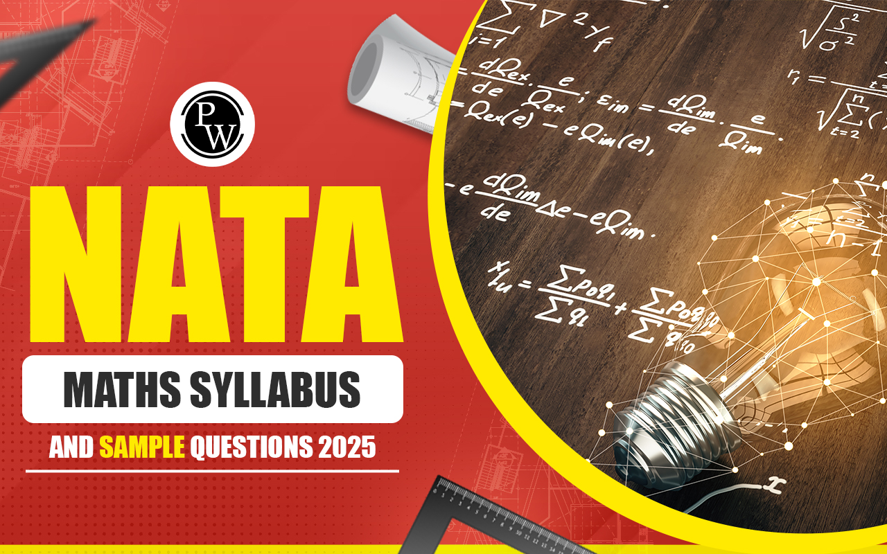 NATA Maths Syllabus and Sample Questions 2025, Topic-Wise Syllabus