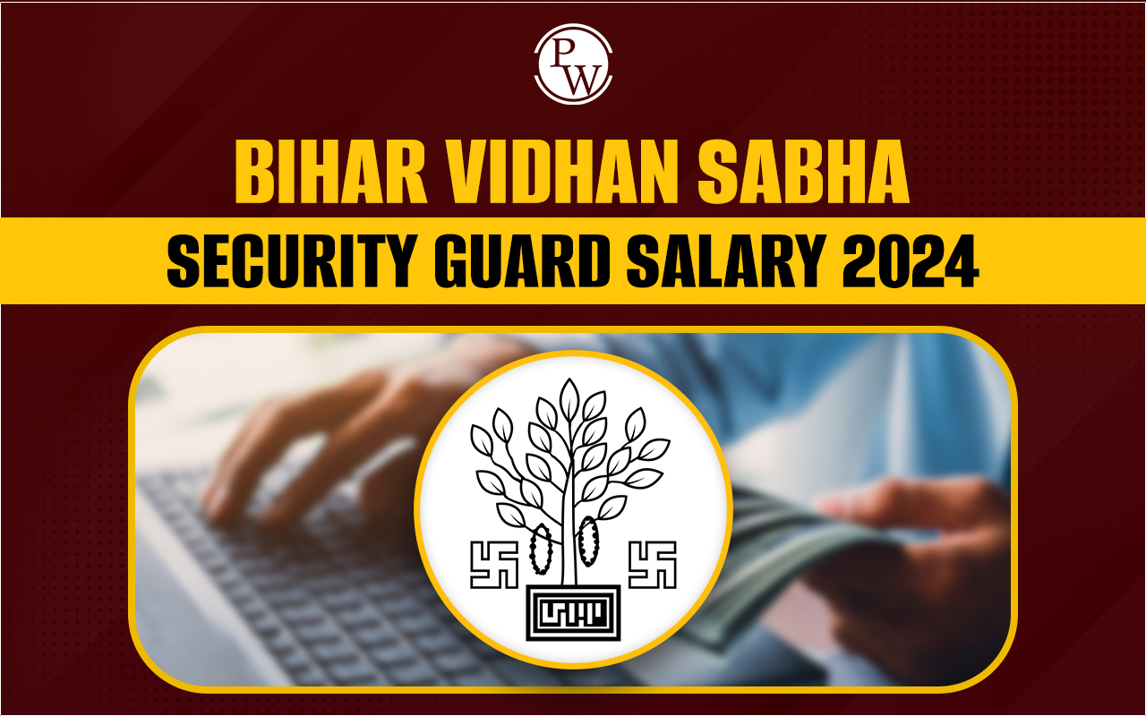 Bihar Vidhan Sabha Security Guard Salary 2024