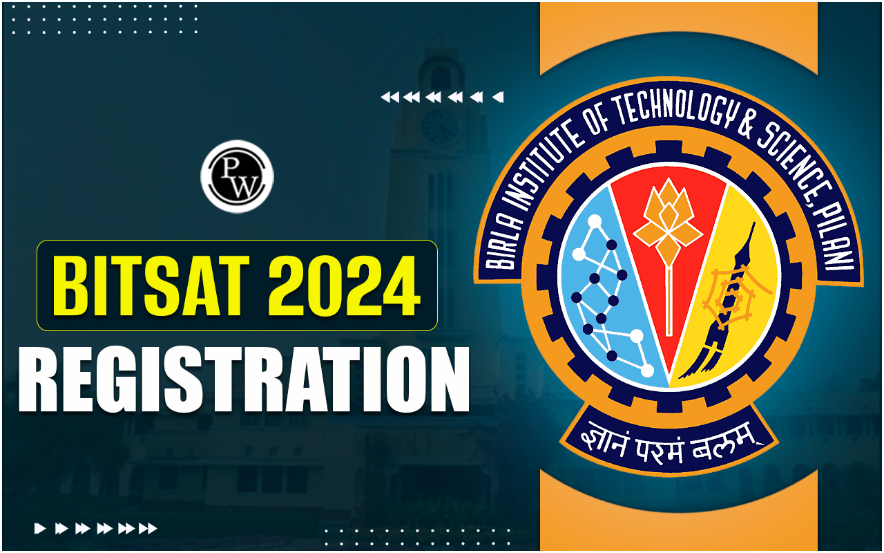 BITSAT 2024 Registration