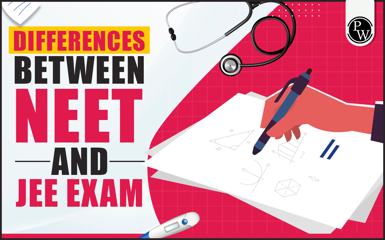 Differences Between NEET UG and JEE Exam