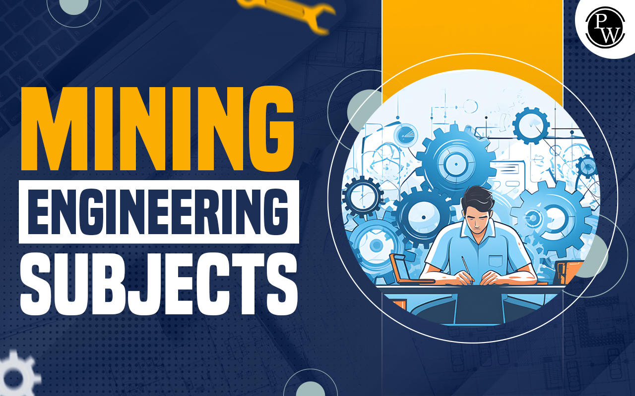 Mining Engineering Subjects