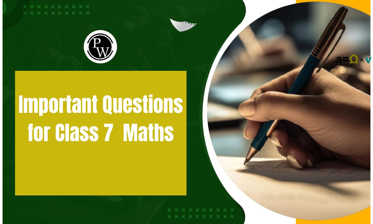 Important Questions for Class 7 Maths