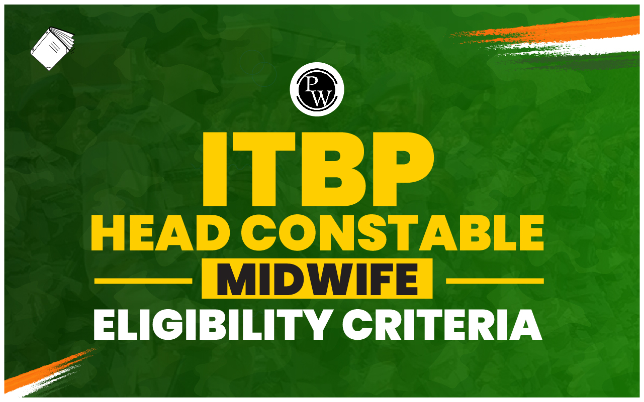ITBP Head Constable Midwife Eligibility Criteria 2023