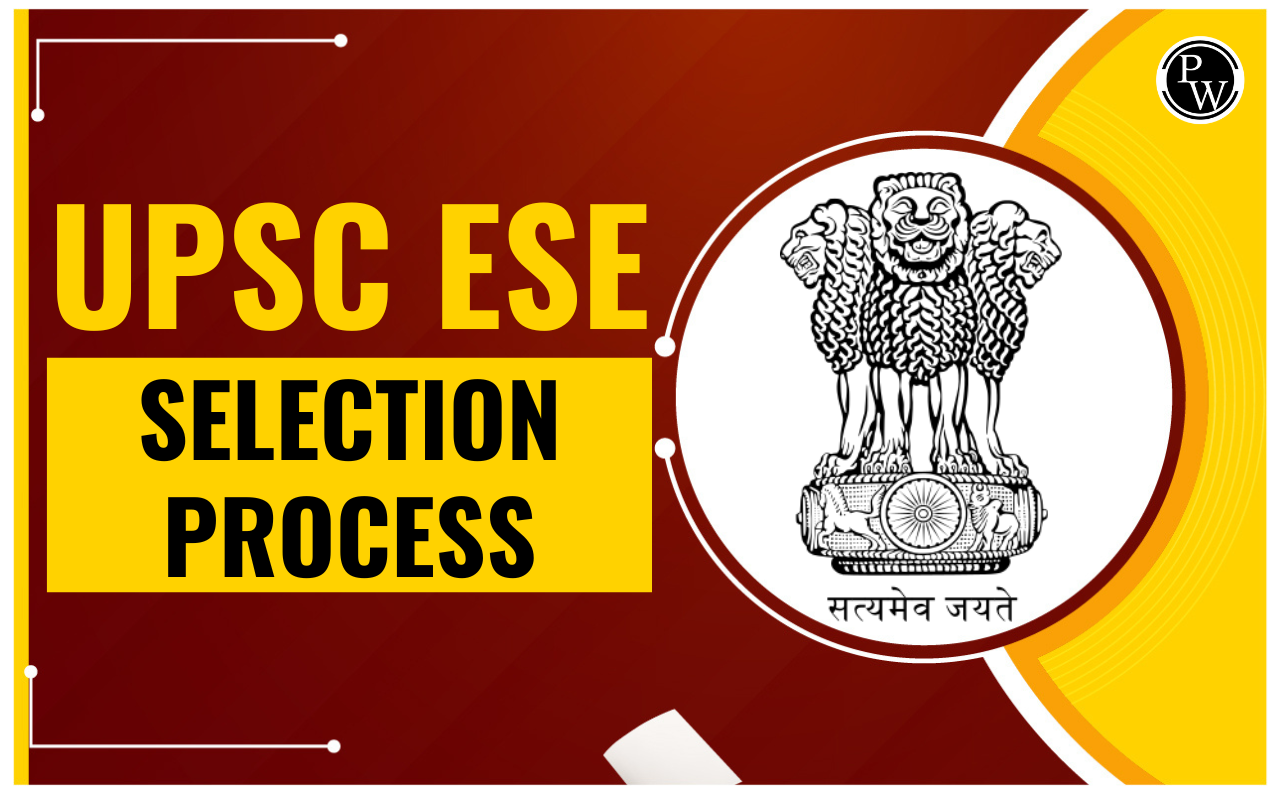 UPSC ESE Selection Process 2025