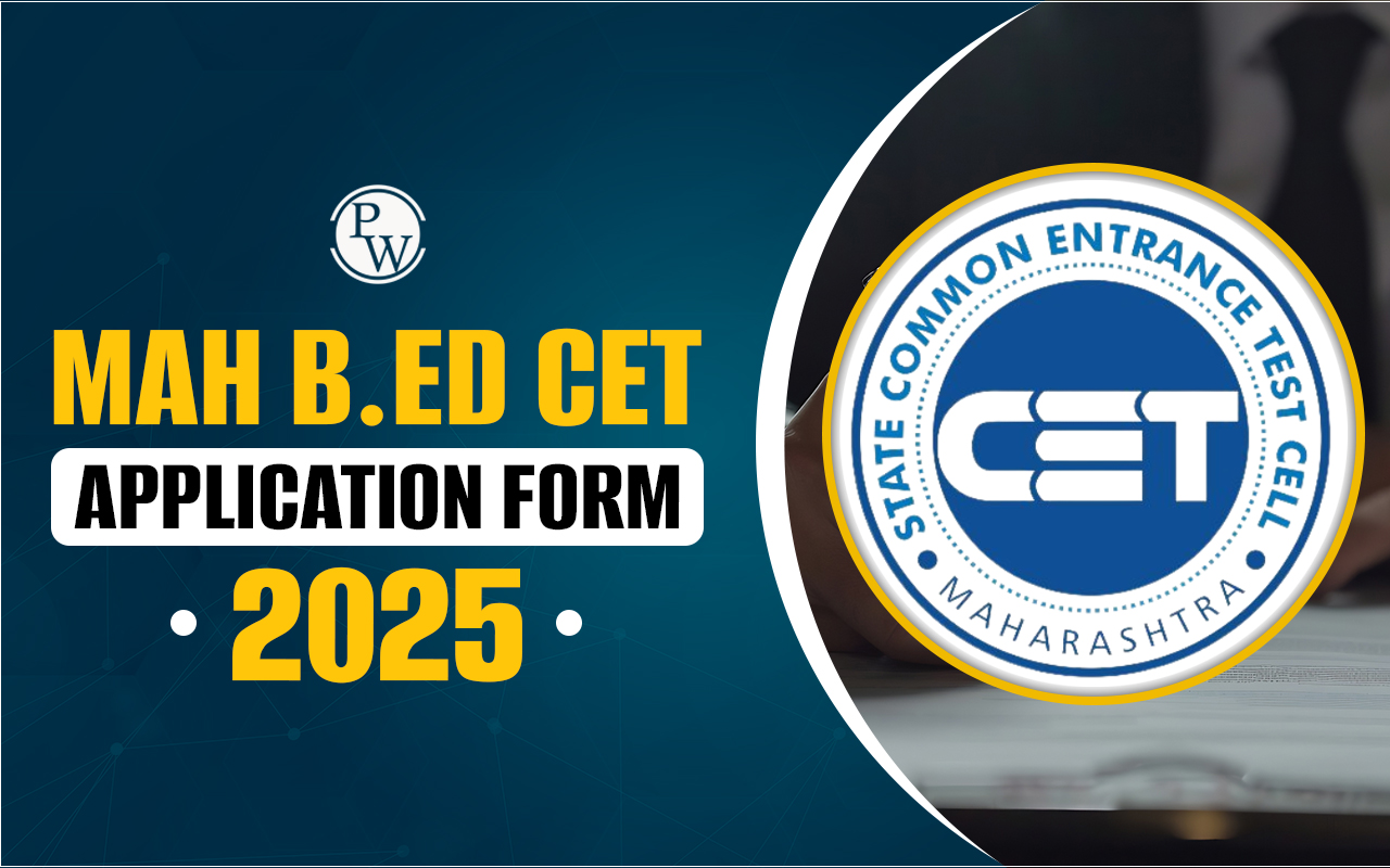 MAH BEd CET Application Form 2025