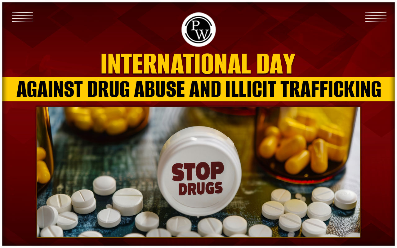 International Day Against Drug Abuse and Illicit Trafficking