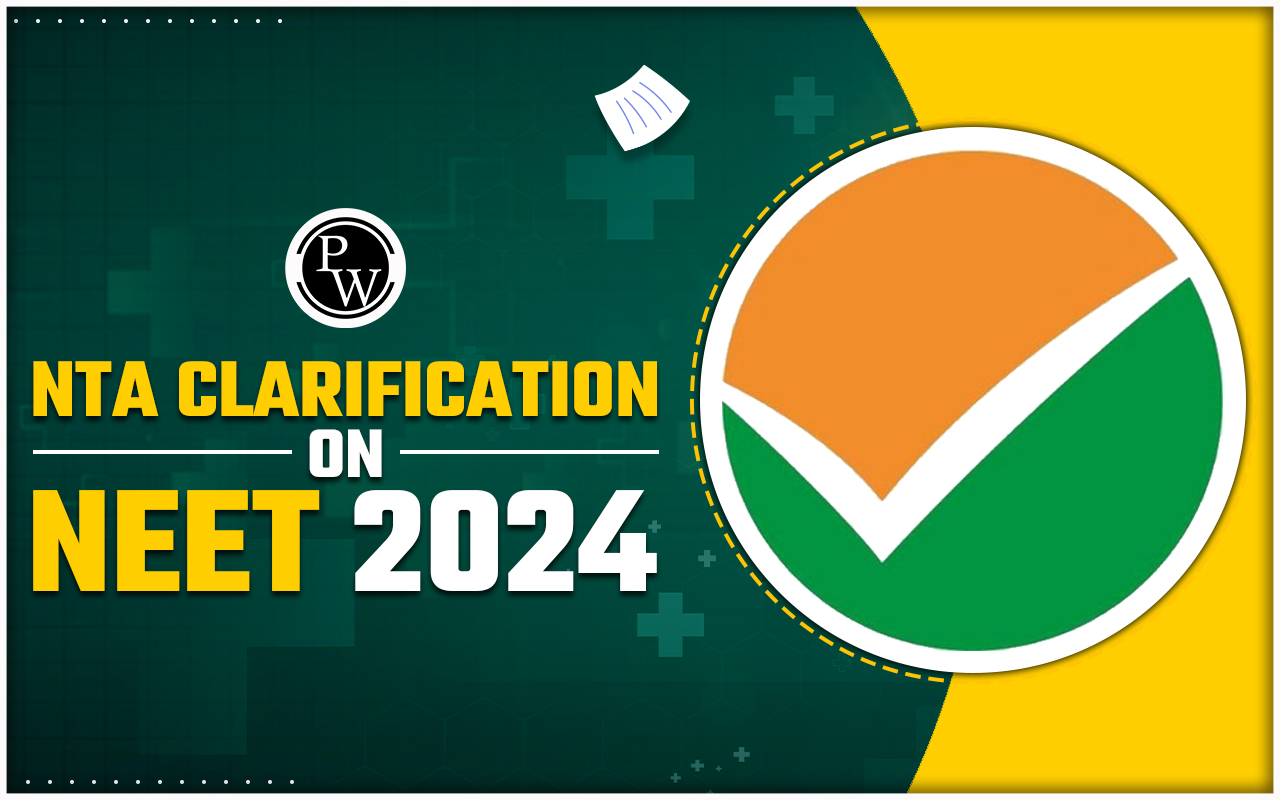 NTA Clarification on NEET 2024