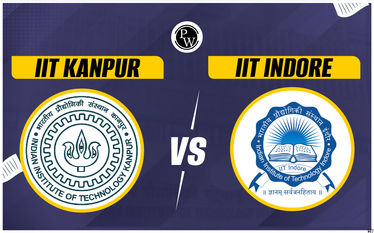 IIT Kanpur vs IIT Indore